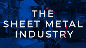 Sheet Metal 101 - An Introduction to the Sheet Metal Industry