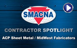 Contractor Spotlight: ACP Sheet Metal/Midwest Fabricators