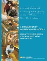 A Comparison of Operation Cost Factors: Union Versus Nonunion HVAC and Sheet Metal Contractors