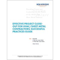 Effective Project Close-Out for HVAC/Sheet Metal Contractors