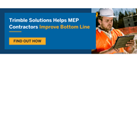 Trimble Solutions Helps MEP Contractors Improve Bottom Line