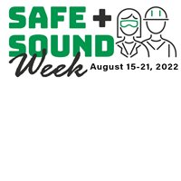 August Marks OSHA “Safe + Sound Week”