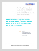 Effective Project Close-Out for HVAC/Sheet Metal Contractors: Successful Practices Guide