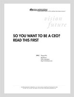 So You Want to Be a CEO? Read This First