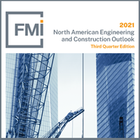 FMI’s 2021 Third Quarter Outlook