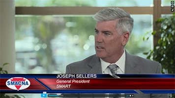 SMACNA Interviews Joseph Sellers, General President, SMART Union