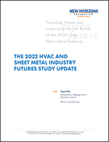 The HVAC and Sheet Metal Industry Futures Study Update 2022