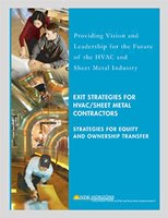 Exit Strategies for HVAC/Sheet Metal Contractors: Strategies for Equity and Ownership Transfer