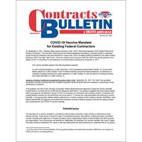 New! Contracts Bulletin: Vaccine Mandate for Existing Federal Contractors